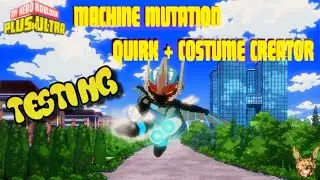 [PLUS ULTRA 2] - MACHINE MUTATION/TRANSFORMATION QURIK/COSTUME CREATOR TESTING! (LIVE)