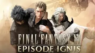FINAL FANTASY XV  EPISODE IGNIS  Trailer   PS4
