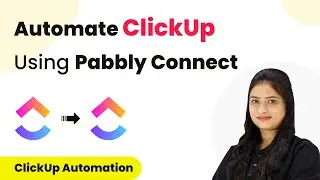 How to Automate ClickUp Using Pabbly Connect