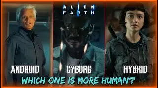 Android vs Hybrid vs Cyborg in Alien: Earth | Which One Is More Human? #alienearth #xenomorph