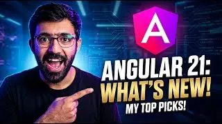What's NEW in Angular 21 | Deep Dive Into Latest Features