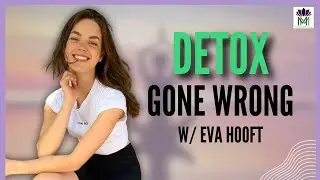 Can Detox Cause More HARM Than Good? w/ Eva Hooft
