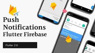 Flutter 2 Firebase Push Notifications(Background & Foreground) | FCM and Local Notifications | 2021