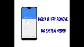 nokia 8.1 frp remove