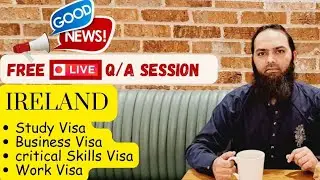 Good News | Free Live QA session about Ireland Visa