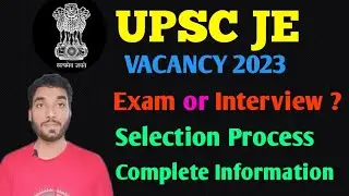 UPSC JE VACANCY 2023| Interview or Exam?|Syllabus & Eligibility|#upsc #upscje #upscexam #uppclje