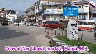 Road view Ner Chowk, Mandi, Himachal Pradesh | Market view Ner Chowk | Vikas Kumar