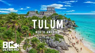Tulum, Mexico &ndash; Ancient Mayan Heritage And Stunning Caribbean Beach &ndash; 8K Travel Video