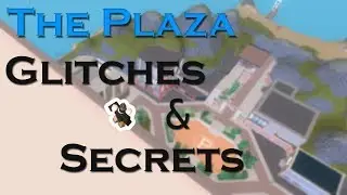 ROBLOX | The Plaza Secrets and Glitches