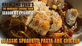 The Ingredient Cooking Show Season 4 Episode 2: Chicken and Pasta
