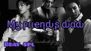 My friend's dad jungkook oneshot bday spl ❤💖💜🐇🐰| #btsff #jungkookff #btstamilff 