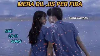 SAD LO-FI SONG | DEEP LOVE FEELING SAD 🤕 | LO-FI MIX ROMANCE SAD | SLOW + REVERB #lofi #love #sad