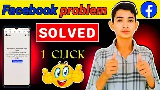 Facebook menu isn't available right now | Facebook problem solved 100% 😇 |