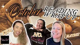 October Reading Wrap Up - Yes, No, Maybe | Open Book Podcast