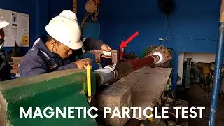 Magnetic Particle Test On Rudder Stock MT. Saturn III Ship