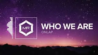 ONLAP - Who We Are [HD]