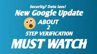 Google Update | 2 - Step Verification | AB CREATIONS MALAYALAM