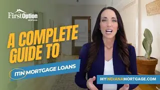 ITIN Mortgage Loans in Indiana | First Option Mortgage