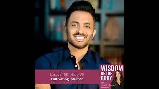 158. Happy Ali on Cultivating Intuition