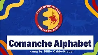 Comanche Alphabet Song