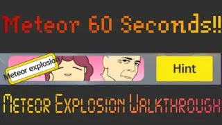 Meteor 60 Seconds!! - Meteor Explosion - Complete Walkthrough