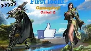 Cabal 2 First Look Gameplay By Elentic!
