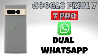 Google Pixel 7, Pro Clone whatsapp or Second Whatsapp How to Use ||  Dual Whatsapp