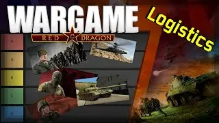 Ranking EVERY SINGLE Wargame Red Dragon Unit: Logistics