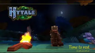 Chill out in Hytale | Time to rest (no talk, just chill)