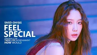 | HOW WOULD | SNSD-OH!GG sing FEEL SPECIAL by TWICE | Line Distribution