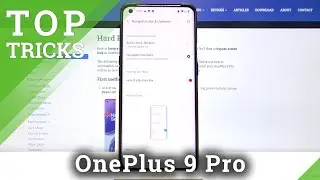 Лучшие трюки для OnePlus 9 Pro &ndash; Супер опции / Лучшие приложения / Классные функции