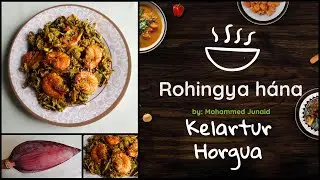Kelartur Horgua | #Rohingya Hana