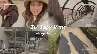 IU Indianapolis College Visit | Tour Vlog
