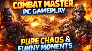 COMBAT MASTER PC GAMEPLAY | PURE CHAOS & FUNNY MOMENTS 😆🔥