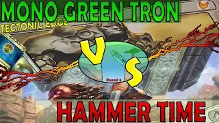 Mono Green Tron VS Hammer Time｜Karn or Thragtusk ｜MTGO Modern League Match