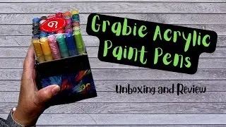 Grabie Acrylic Paint Marker Unboxing and Review