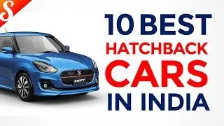 10 Best Hatchback cars in India with Price Range | Top Mileage, Performance & Best Features | 2017