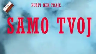 Pusti nek traje(tekst)-obrada K/S