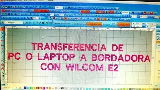Transferir de PC o laptop a BORDADORA#wilcom  #bordado#tutorialdebordado #wilcomembroidery#wilcome2