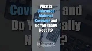 What is Uninsured Motorist Coverage and Do You Really Need It?