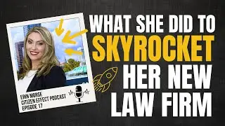 How This New Attorney Created a Thriving Law Firm | Citizen Effect Podcast