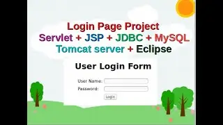 Проект страницы входа с использованием Servlet + JSP + JDBC + MySQL + Tomcate (шаг за шагом)