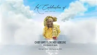 Chief Mrs Florence Adeleke Service of Songs