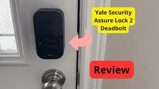 Yale Security Assure Lock 2 Deadbolt Review