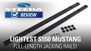 Steeda S550 Mustang Full-Length, Ultra-Lite, Low-Profile Jacking Rails | Overview