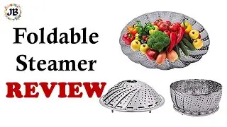 Foldable Steamer | Stainless Steel Steamer Review