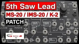 &deg; 5th Saw Lead &deg; Patch For Korg MS-20 (Mini, iMS-20 or Behringer K-2) &deg;