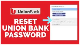 How To Reset Union Bank Password? Union Bank Forgotten Password