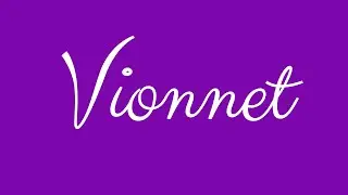 Learn how to Sign the Name Vionnet Stylishly in Cursive Writing