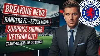 OUT OF THE BLUE! RANGERS LAND SURPRISE SIGNING and axe a VETERAN today | Rangers News